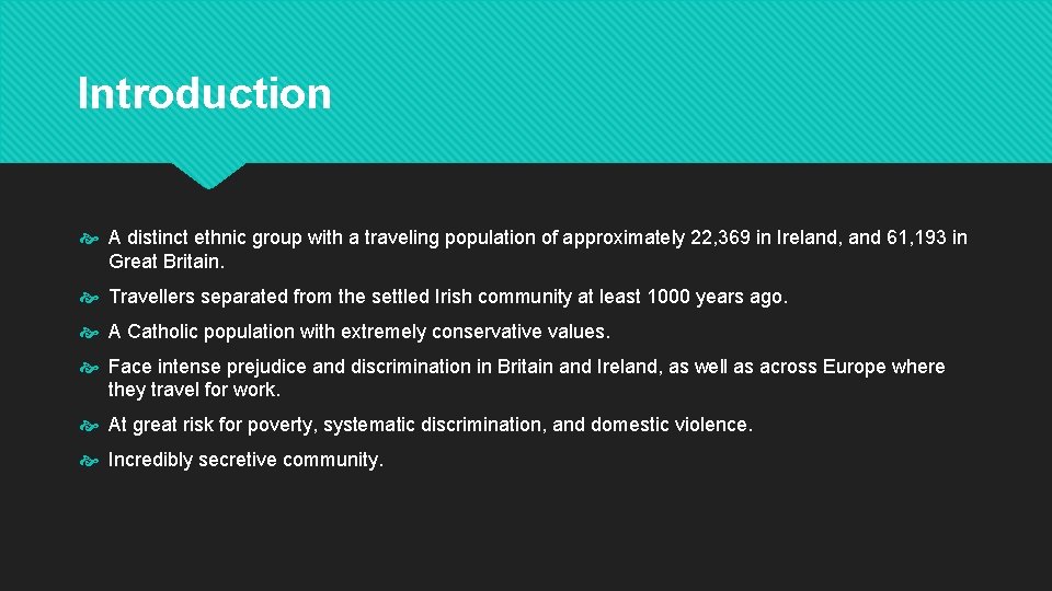 Introduction A distinct ethnic group with a traveling population of approximately 22, 369 in