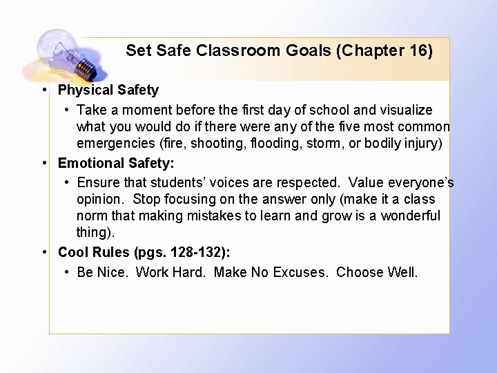 Set Safe Classroom Goals (Chapter 16) • Physical Safety • Take a moment before