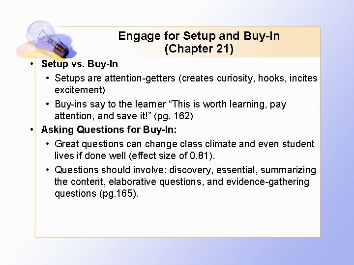 Engage for Setup and Buy-In (Chapter 21) • Setup vs. Buy-In • Setups are