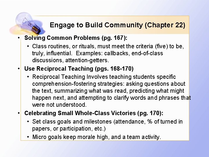 Engage to Build Community (Chapter 22) • Solving Common Problems (pg. 167): • Class