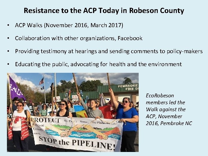 Resistance to the ACP Today in Robeson County • ACP Walks (November 2016, March