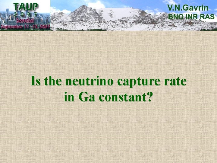 Is the neutrino capture rate in Ga constant? 