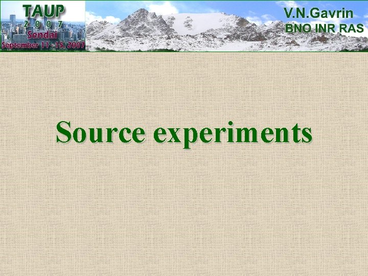 Source experiments 