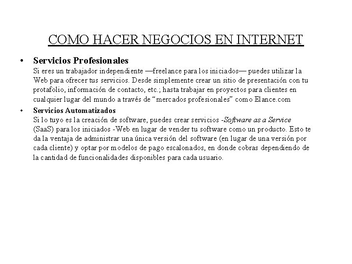 COMO HACER NEGOCIOS EN INTERNET • Servicios Profesionales • Si eres un trabajador independiente