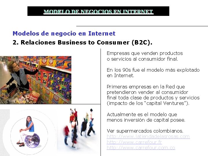 MODELO DE NEGOCIOS EN INTERNET Modelos de negocio en Internet 2. Relaciones Business to