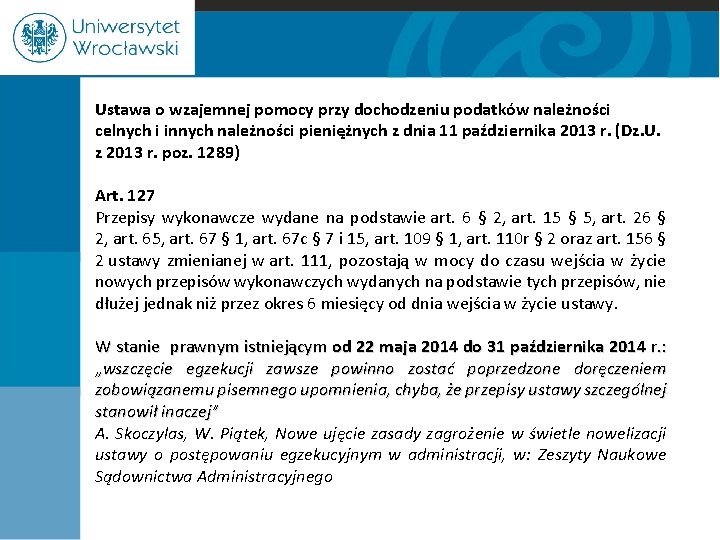 Ustawa o wzajemnej pomocy przy dochodzeniu podatków należności celnych i innych należności pieniężnych z