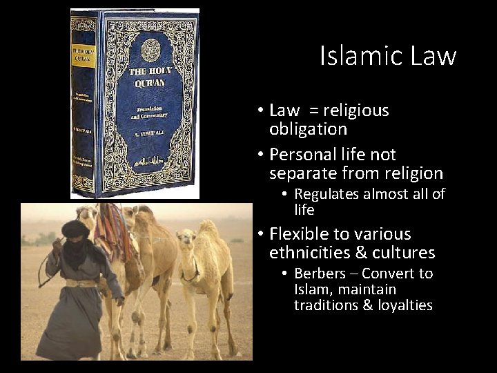 Islamic Law • Law = religious obligation • Personal life not separate from religion Islamic Law • Law = religious obligation • Personal life not separate from religion