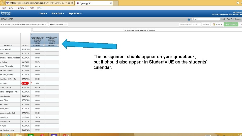 The assignment should appear on your gradebook, but it should also appear in Student.