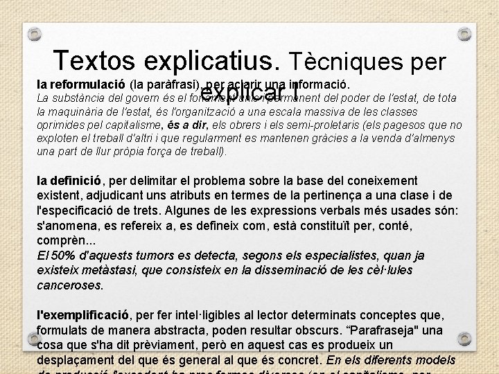 Textos explicatius. Tècniques per la reformulació (la paràfrasi), per aclarir una informació. explicar I