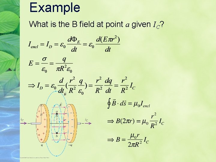 Example What is the B field at point a given IC? Example What is the B field at point a given IC?