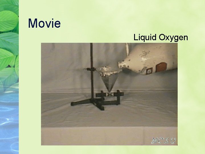Movie Liquid Oxygen Movie Liquid Oxygen