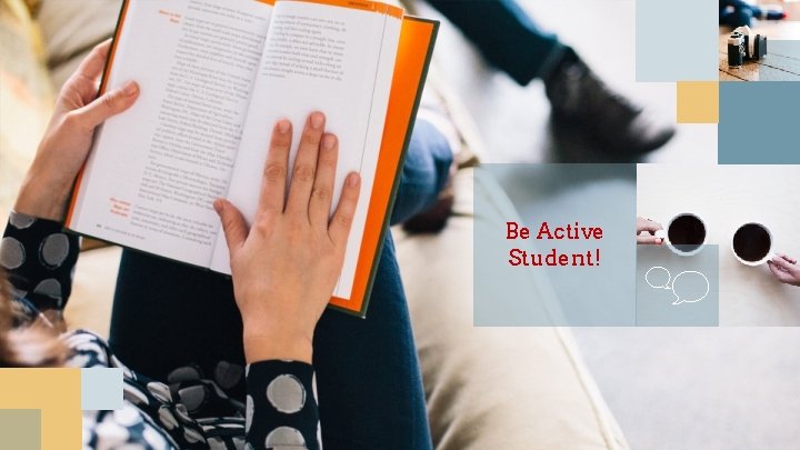 Be Active Student! 