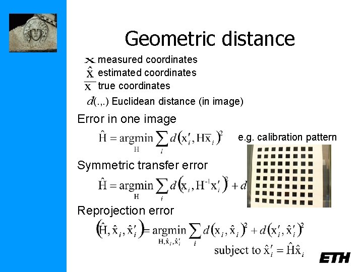 Geometric distance measured coordinates estimated coordinates true coordinates d(. , . ) Euclidean distance