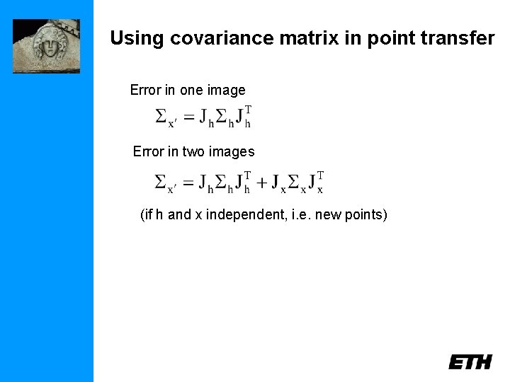 Using covariance matrix in point transfer Error in one image Error in two images