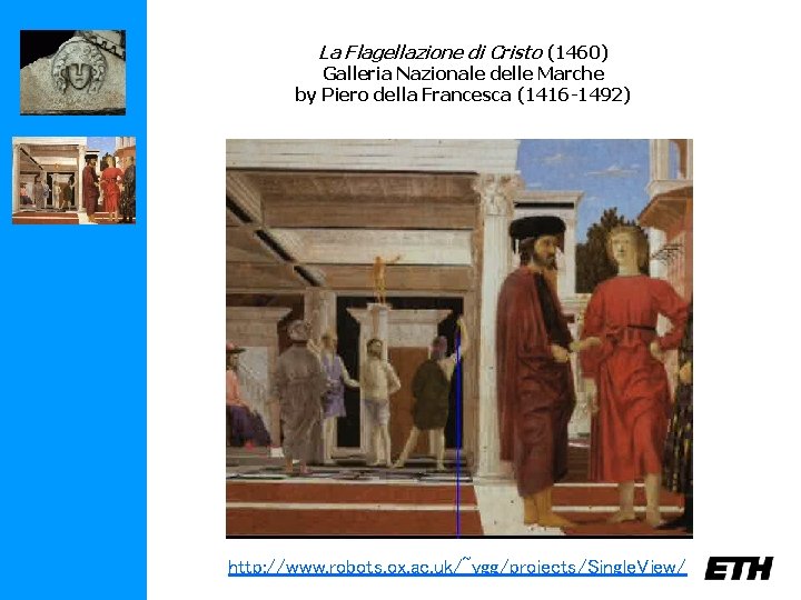 La Flagellazione di Cristo (1460) Galleria Nazionale delle Marche by Piero della Francesca (1416