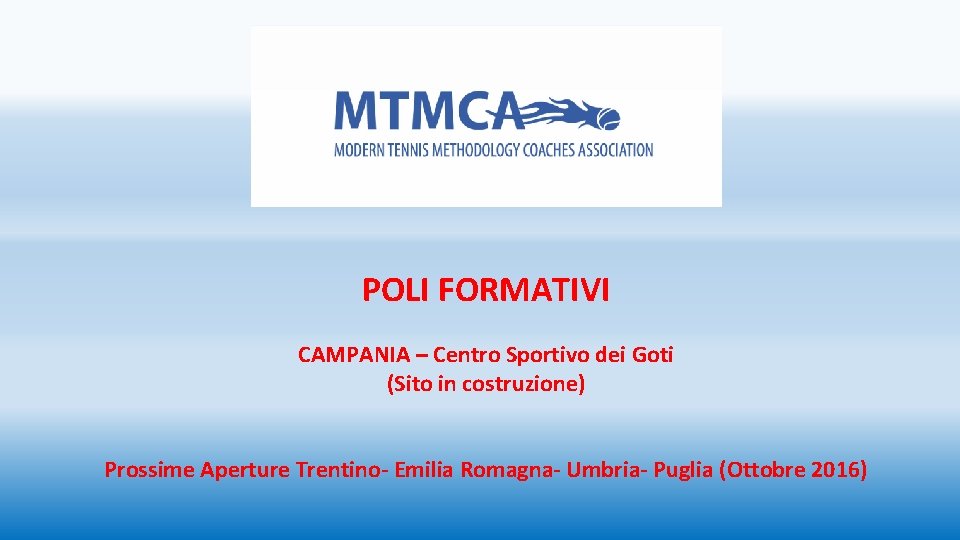POLI FORMATIVI CAMPANIA – Centro Sportivo dei Goti (Sito in costruzione) Prossime Aperture Trentino- POLI FORMATIVI CAMPANIA – Centro Sportivo dei Goti (Sito in costruzione) Prossime Aperture Trentino-