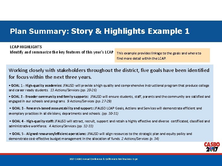 Plan Summary: Story & Highlights Example 1 LCAP HIGHLIGHTS Identify and summarize the key