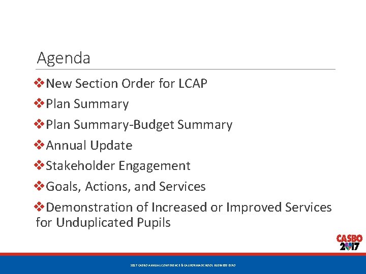 Agenda v. New Section Order for LCAP v. Plan Summary-Budget Summary v. Annual Update Agenda v. New Section Order for LCAP v. Plan Summary-Budget Summary v. Annual Update