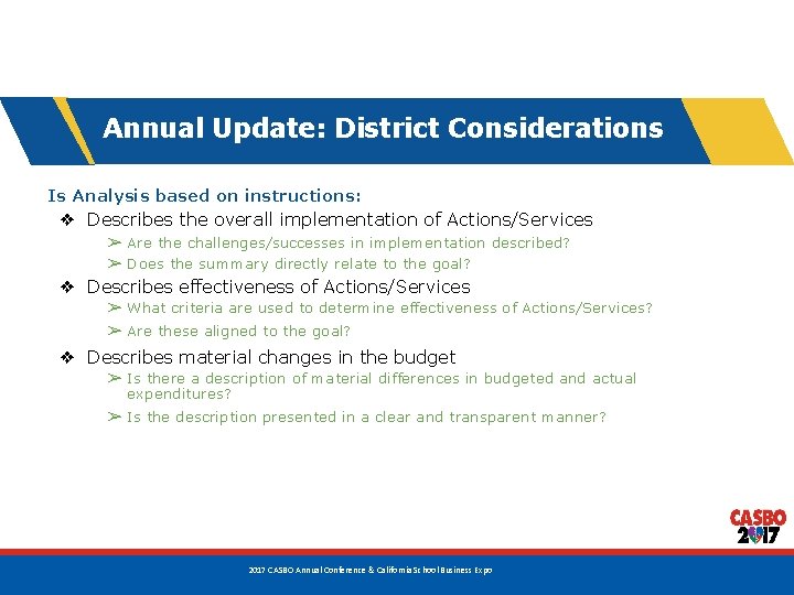 Annual Update: District Considerations Is Analysis based on instructions: ❖ Describes the overall implementation