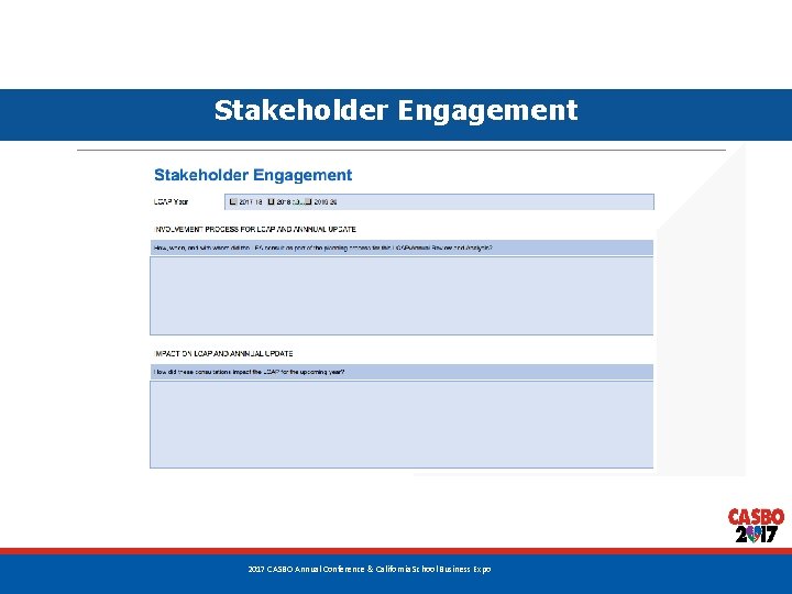 Stakeholder Engagement 37 2017 CASBO Annual Conference & California School Business Expo 