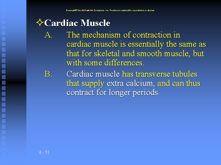 Copyright The Mc. Graw-Hill Companies, Inc. Permission required for reproduction or display. Cardiac Muscle