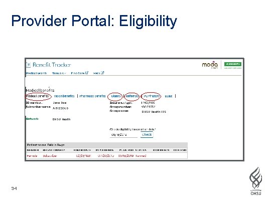 Provider Portal: Eligibility Jane Doe AB 123 C 4 D OHSU Health IDS OHSU