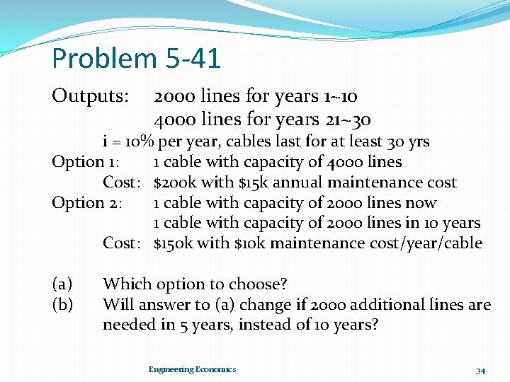 Problem 5 -41 Outputs: 2000 lines for years 1~10 4000 lines for years 21~30