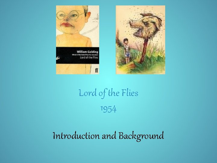 Lord of the Flies 1954 Introduction and Background 