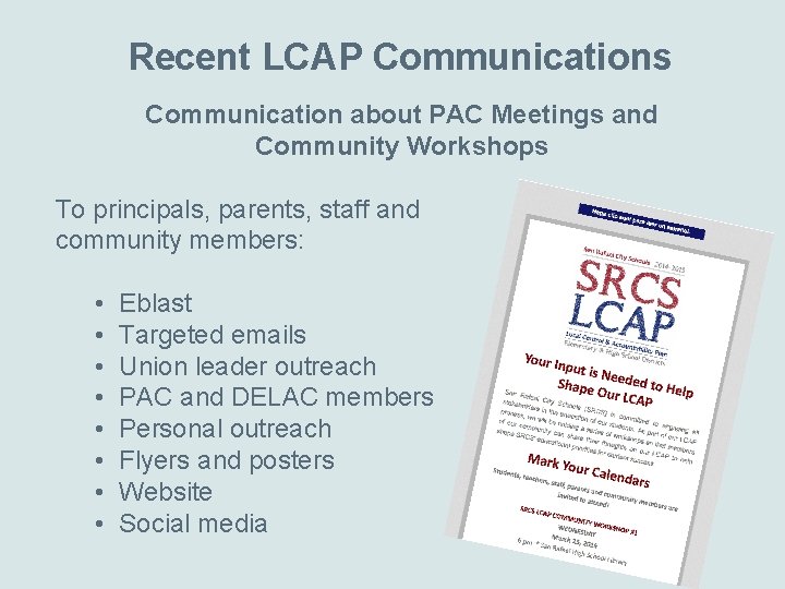 Recent LCAP Communications Communication about PAC Meetings and Community Workshops To principals, parents, staff