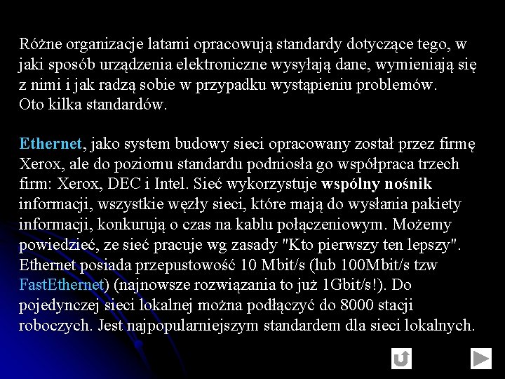 Różne organizacje latami opracowują standardy dotyczące tego, w jaki sposób urządzenia elektroniczne wysyłają dane,