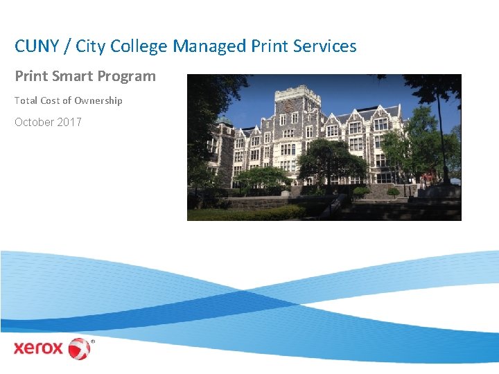 CUNY / City College Managed Print Services Print Smart Program Total Cost of Ownership