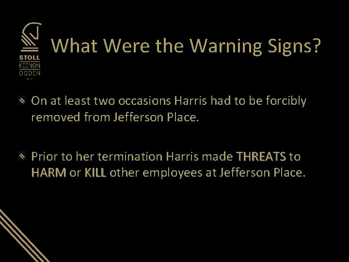 What Were the Warning Signs? On at least two occasions Harris had to be What Were the Warning Signs? On at least two occasions Harris had to be
