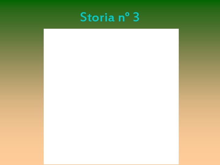 Storia n° 3 