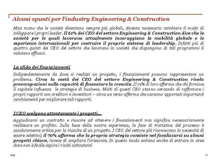 Alcuni spunti per l’industry Engineering & Construction Man mano che le società diventano sempre