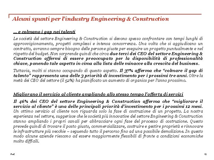 Alcuni spunti per l’industry Engineering & Construction … e colmano i gap nei talenti