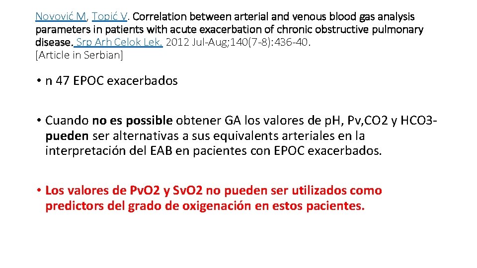 Novović M, Topić V. Correlation between arterial and venous blood gas analysis parameters in