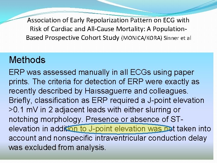 Association of Early Repolarization Pattern on ECG with Risk of Cardiac and All-Cause Mortality: Association of Early Repolarization Pattern on ECG with Risk of Cardiac and All-Cause Mortality: