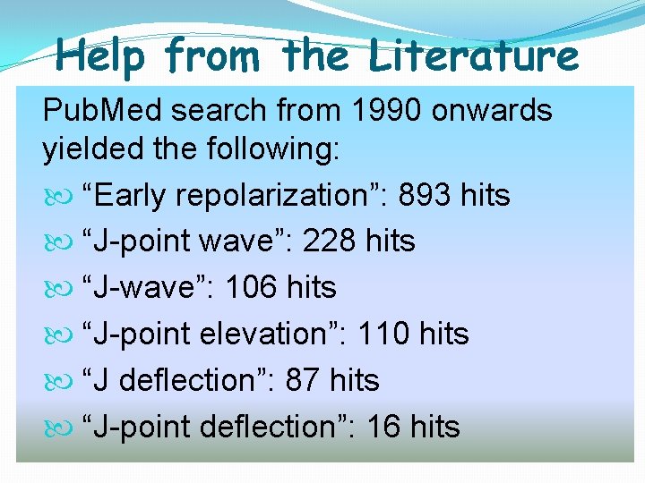 Help from the Literature Pub. Med search from 1990 onwards yielded the following: “Early Help from the Literature Pub. Med search from 1990 onwards yielded the following: “Early