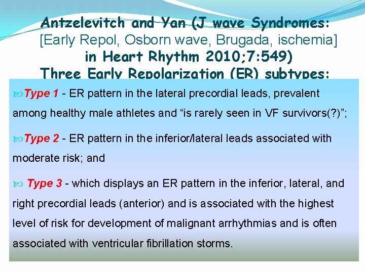 Antzelevitch and Yan (J wave Syndromes: [Early Repol, Osborn wave, Brugada, ischemia] in Heart