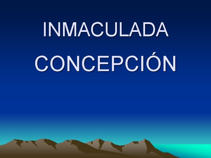 INMACULADA CONCEPCIÓN 
