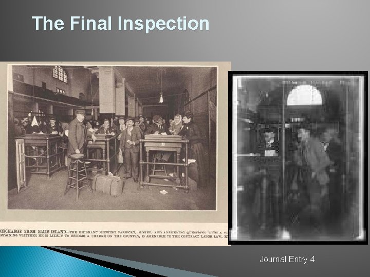 The Final Inspection Journal Entry 4 The Final Inspection Journal Entry 4
