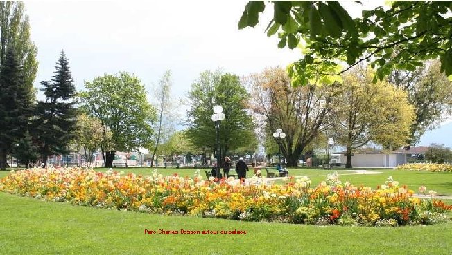 Parc Charles Bosson autour du palace 