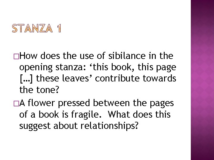 �How does the use of sibilance in the opening stanza: ‘this book, this page