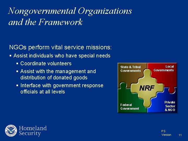 Nongovernmental Organizations and the Framework NGOs perform vital service missions: § Assist individuals who