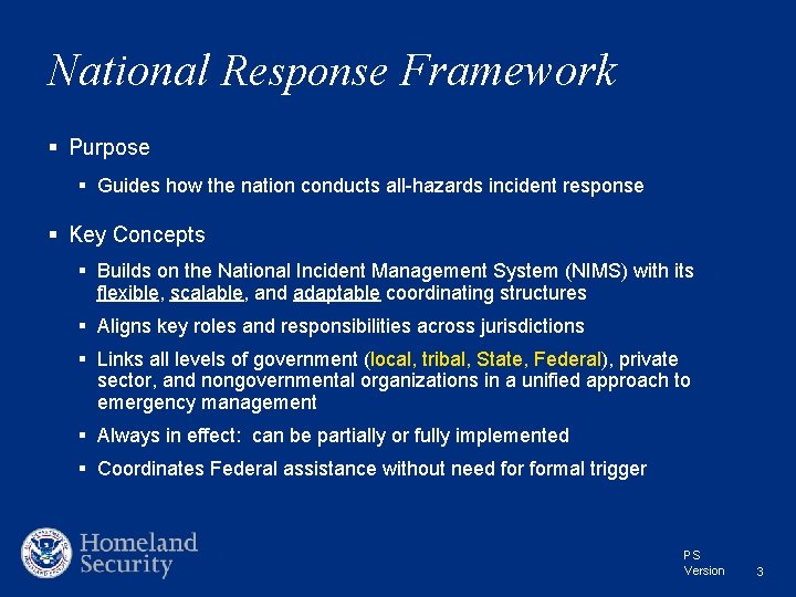 National Response Framework § Purpose § Guides how the nation conducts all-hazards incident response