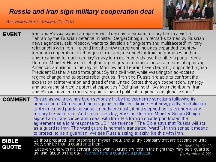 Russia and Iran sign military cooperation deal Associated Press, January 20, 2015 EVENT Iran