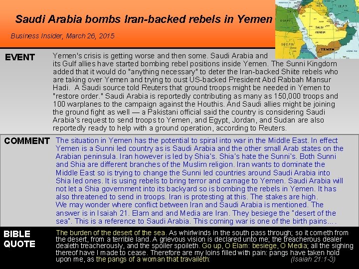 Saudi Arabia bombs Iran-backed rebels in Yemen Business Insider, March 26, 2015 EVENT Yemen's
