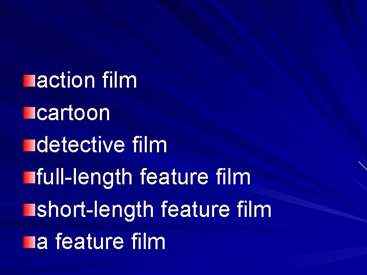 action film cartoon detective film full-length feature film short-length feature film a feature film