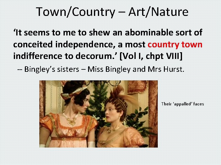Town/Country – Art/Nature ‘It seems to me to shew an abominable sort of conceited