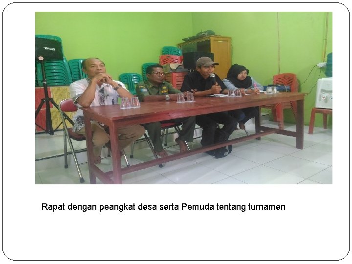 Rapat dengan peangkat desa serta Pemuda tentang turnamen 